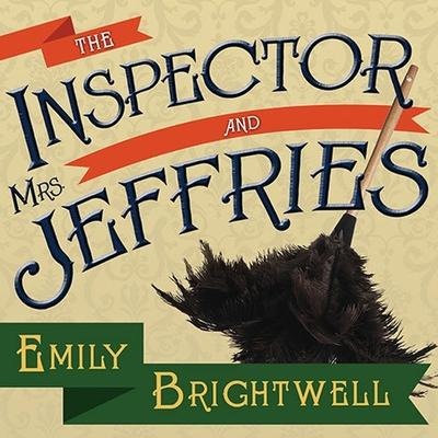 The Inspector and Mrs. Jeffries Lib/E - Emily Brightwell
