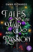 Cover-Bild zum Titel 'Tales of War and Passion' von 'Emma Richards'