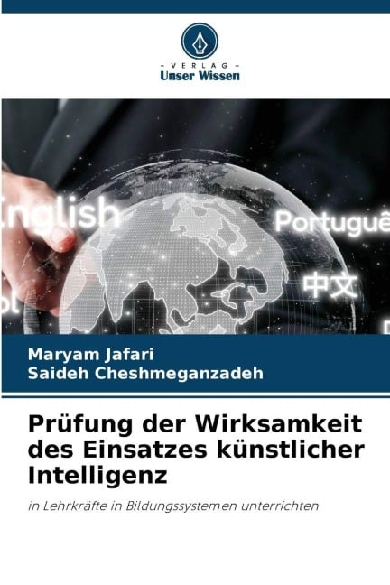 Prüfung der Wirksamkeit des Einsatzes künstlicher Intelligenz - Maryam Jafari, Saideh Cheshmeganzadeh