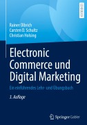 Cover-Bild zum Titel 'Electronic Commerce und Digital Marketing' von 'Rainer Olbrich, Christian Holsing, Carsten D. Schultz'