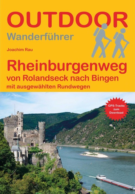 Rheinburgenweg von Rolandseck nach Bingen - Joachim Rau