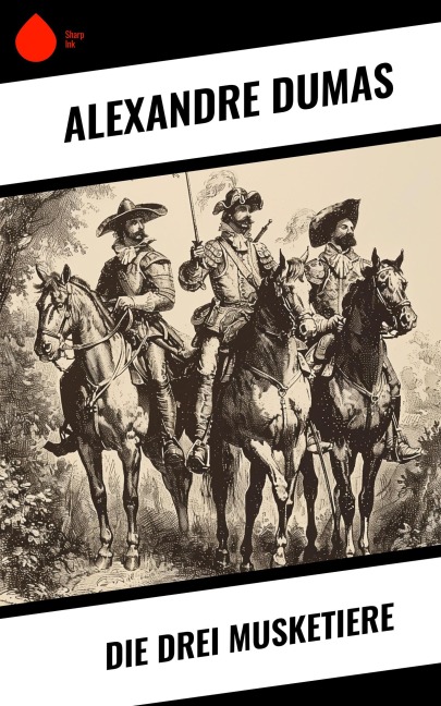 Die drei Musketiere - Alexandre Dumas