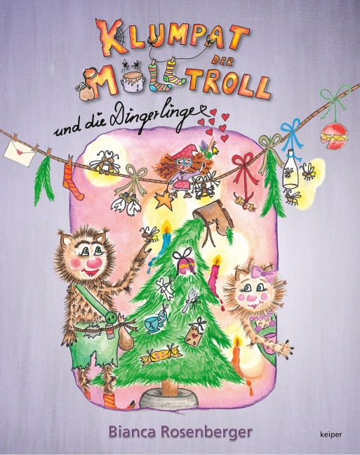 Klumpat und die Dingerlinge - Bianca Rosenberger