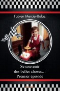 Cover-Bild zum Titel 'Se souvenir des belles choses...' von 'Fabien Mercier-Balaz'