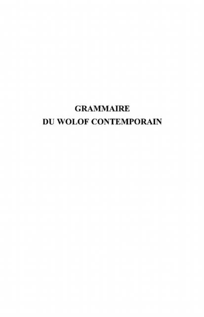 Grammaire du wolof contemporain - Jean-Leopold Diouf