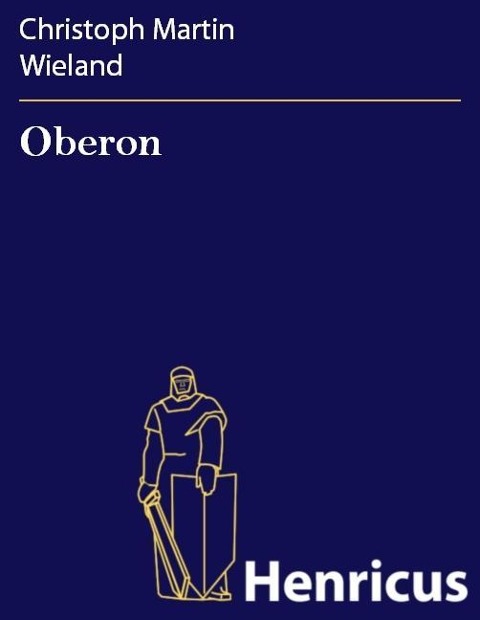 Oberon - Christoph Martin Wieland