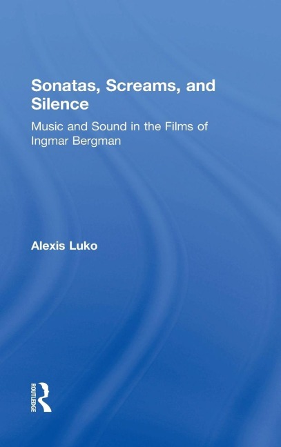 Sonatas, Screams, and Silence - Alexis Luko