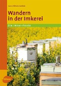Cover-Bild zum Titel 'Wandern in der Imkerei' von 'Marc-Wilhelm Kohfink'