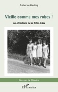 Cover-Bild zum Titel 'Vieille comme mes robes !' von 'Catherine Bierling'