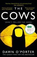 The Cows - Dawn O'Porter