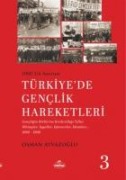 1960 Yili Sonrasi Türkiyede Genclik Hareketleri 3 - Osman Ayvazoglu