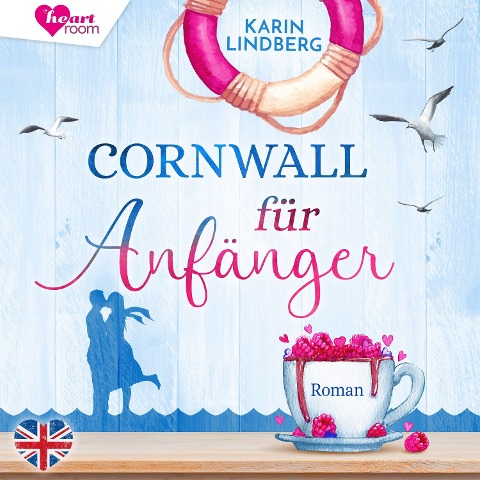 Cornwall für Anfänger - Küstensehnsucht 1 - Karin Lindberg