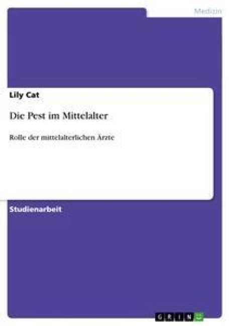 Die Pest im Mittelalter - Lily Cat