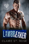 Cover-Bild zum Titel 'Lawbreaker (Book 1)' von 'Claire St. Rose'