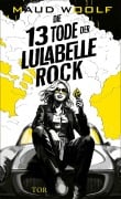 Cover-Bild zum Titel 'Die 13 Tode der Lulabelle Rock' von 'Maud Woolf'