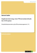 Cover-Bild zum Titel 'Implementierung einer Wissensdatenbank für IT-Projekte' von 'Gernot Sailer'
