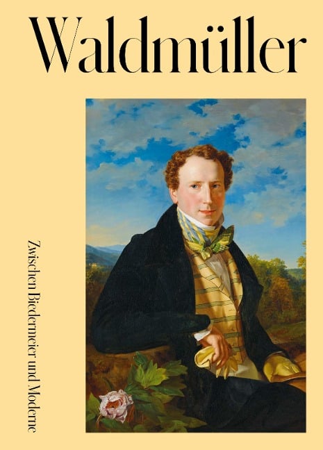 Ferdinand Georg Waldmüller. Zwischen Biedermeier und Moderne - Sabine Grabner