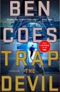 Trap the Devil: Thriller - Ben Coes