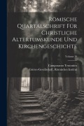 Cover-Bild zum Titel 'Römische Quartalschrift Für Christliche Altertumskunde Und Kirchengeschichte; Volume 10' von 'Camposanto Teutonico'