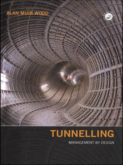Tunnelling - Alan Muir Wood
