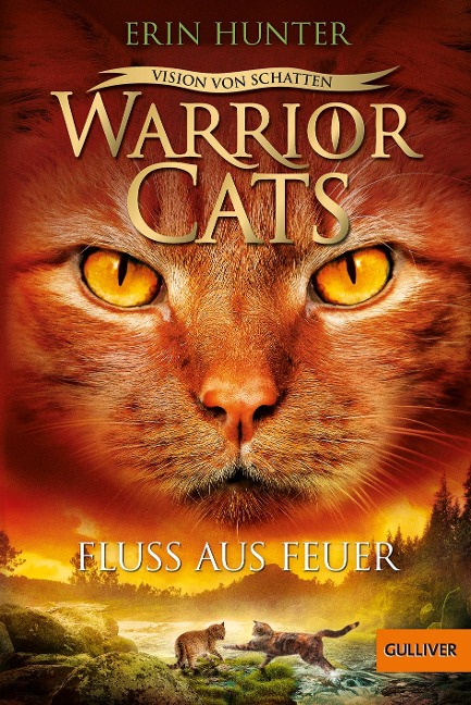 Warrior Cats - Vision von Schatten. Fluss aus Feuer - Erin Hunter