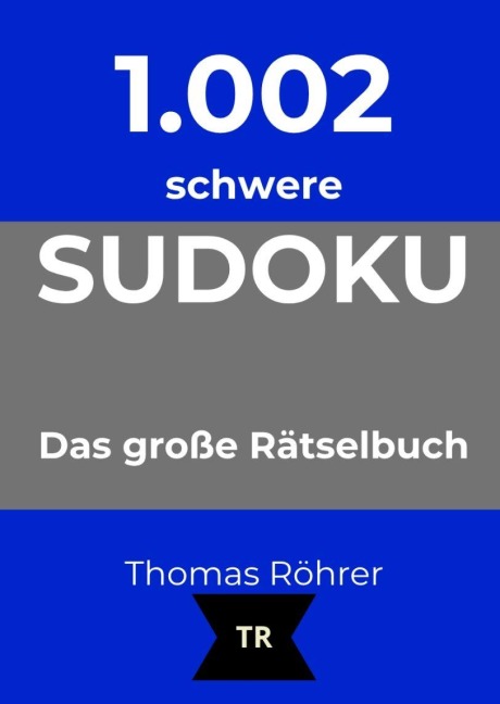 1.002er Sudoku schwer - Thomas Röhrer