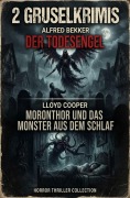 Cover-Bild zum Titel '2 Gruselkrimis: Der Todesengel / Moronthor und das Monster aus dem Schlaf' von 'Alfred Bekker, Lloyd Cooper'