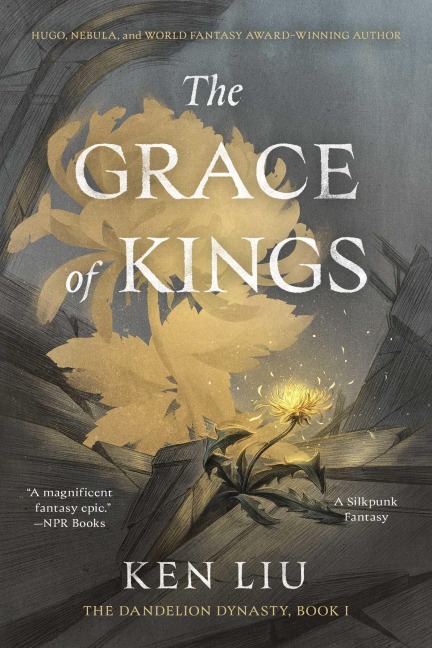 The Grace of Kings - Ken Liu