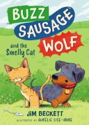 Cover-Bild zum Titel 'Buzz Sausage Wolf and the Smelly Cat' von 'Jim Beckett'