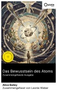 Cover-Bild zum Titel 'Das Bewusstsein des Atoms (Zusammengefasste Ausgabe)' von 'Alice Bailey'