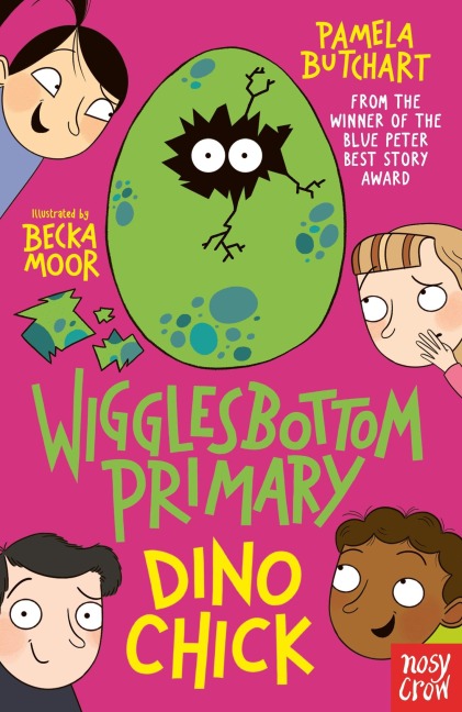 Wigglesbottom Primary: Dino Chick - Pamela Butchart