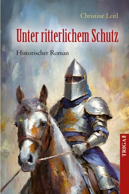 Unter ritterlichem Schutz - Christine Leitl