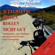 Cover-Bild zum Titel 'Wellblechpisten rollen nicht gut' von 'Ulrike Schenker'