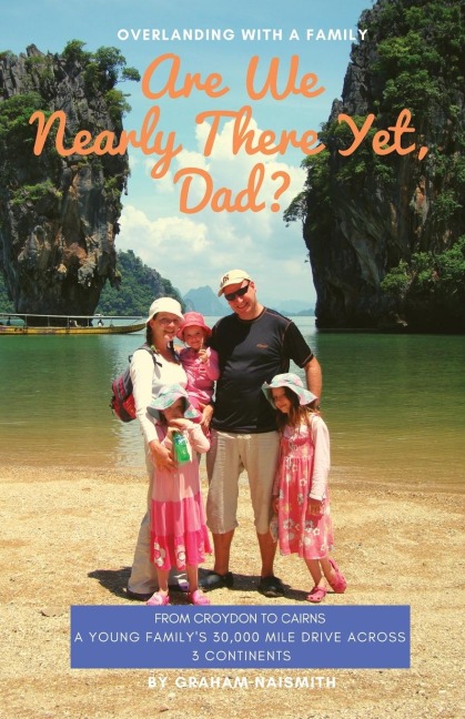 Are We Nearly There Yet, Dad? - Graham Naismith