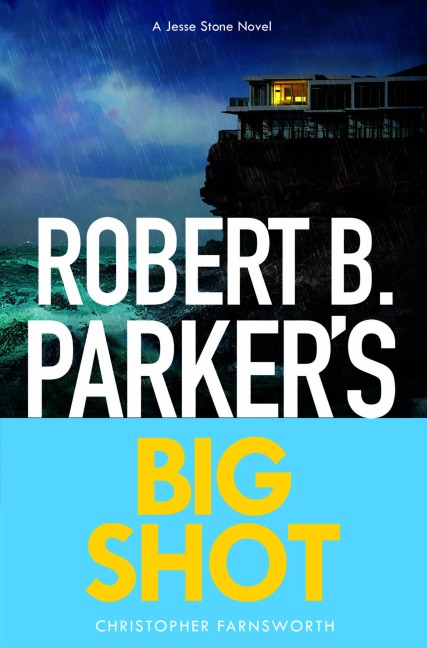 Robert B. Parker's Big Shot - Christopher Farnsworth, Robert B Parker