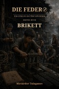 Cover-Bild zum Titel 'Brikett' von 'Mirsardor Tulaganov'