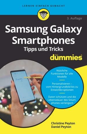 Samsung Galaxy Smartphones Tipps und Tricks für Dummies - Christine Peyton, Daniel Peyton