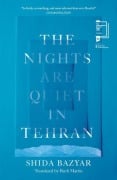 Cover-Bild zum Titel 'The Nights Are Quiet in Tehran' von 'Shida Bazyar'