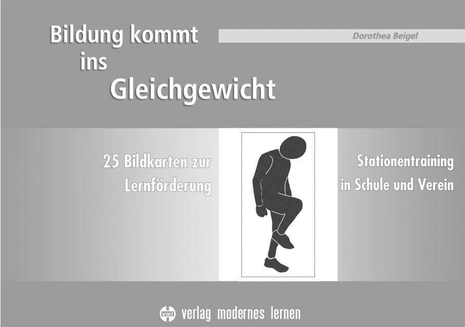 Bildung kommt ins Gleichgewicht - Bildkarten zur Lernförderung - Dorothea Beigel