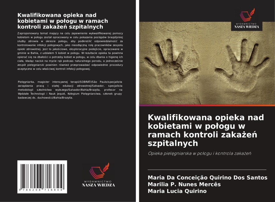 Kwalifikowana opieka nad kobietami w po¿ogu w ramach kontroli zaka¿e¿ szpitalnych - Maria Da Conceição Quirino Dos Santos, Marilia P. Nunes Mercês, Maria Lucia Quirino