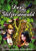 Cover-Bild zum Titel 'Der Glitzerseewald' von 'Kerstin Stefanie Rothenbächer'