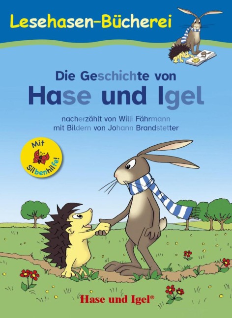 Die Geschichte von Hase und Igel / Silbenhilfe - Willi Fährmann