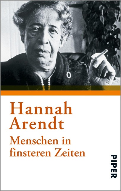 Menschen in finsteren Zeiten - Hannah Arendt