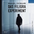 Das Filigra Experiment - Marius Erdmann