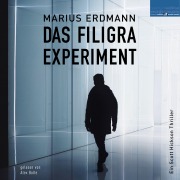 Cover-Bild zum Titel 'Das Filigra Experiment' von 'Marius Erdmann'