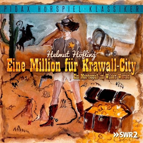 Eine Million für Krawall-City - Ein Mordsspaß im Wilden Westen - Helmut Hoefling