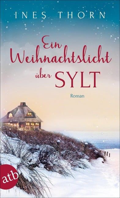 Ein Weihnachtslicht über Sylt - Ines Thorn