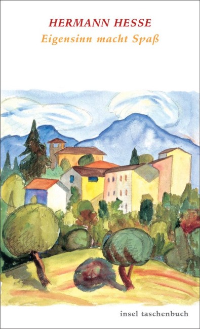 Eigensinn macht Spaß - Hermann Hesse