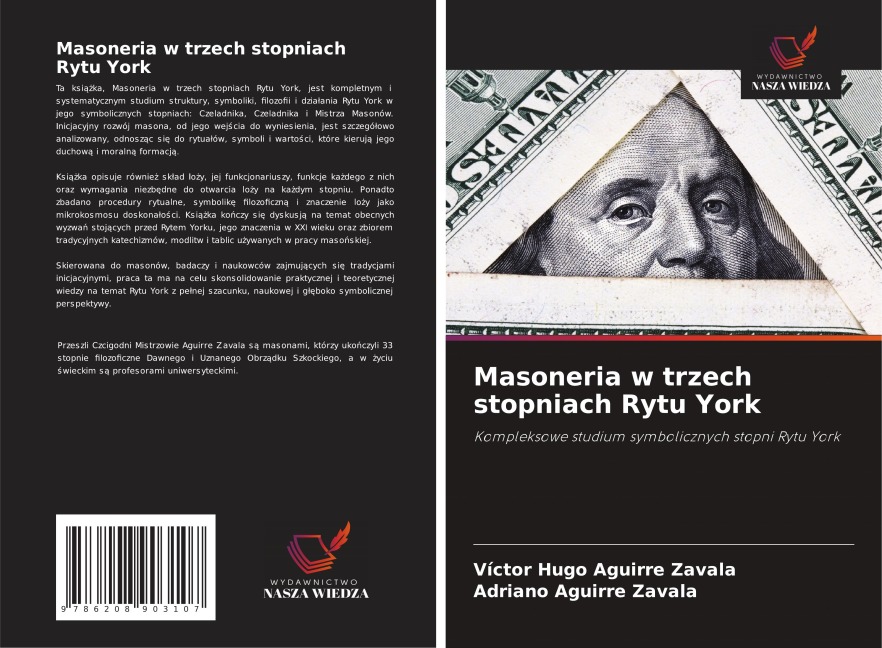 Masoneria w trzech stopniach Rytu York - Victor Hugo Aguirre Zavala, Adriano Aguirre Zavala