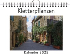 Cover-Bild zum Titel 'Kletterpflanzen - (Wandkalender 2025, Kalender DIN A4 quer, Monatskalender im Querformat mit Kalendarium, das perfekte Geschenk)' von 'Zoe Friedrich'
